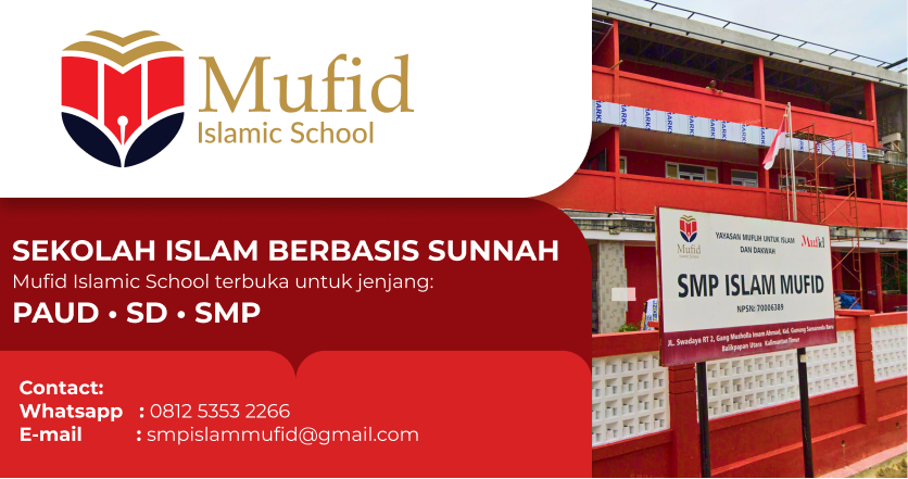 Sekolah Islam Berlandaskan Al Qur’an & As Sunnah